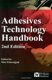 Adhesives Technology Handbook, 2nd Edition