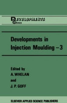 Developments in Injection Moulding—3