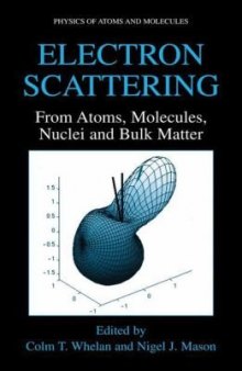 Electron Scattering From Atoms, Molecules, Nuclei, and Bulk Matter