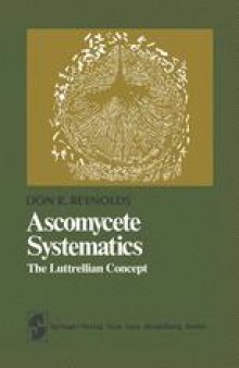 Ascomycete Systematics: The Luttrellian Concept