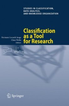 Classification as a Tool for Research: Proceedings of the 11th IFCS Biennial Conference and 33rd Annual Conference of the Gesellschaft für Klassifikation e.V., Dresden, March 13-18, 2009