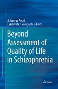 Beyond Assessment of Quality of Life in Schizophrenia