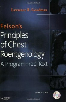 Felson's Principles of Chest Roentgenology, Third Edition  