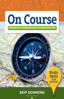 On Course, Study Skills: Strategies for Creating Success in College and in Life, Study Skills Plus Edition