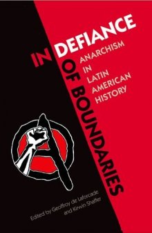 In Defiance of Boundaries: Anarchism in Latin American History