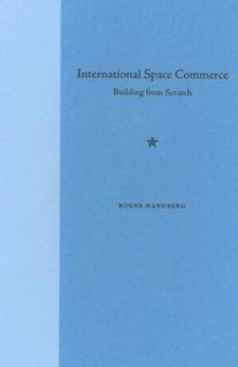 International Space Commerce: Building from Scratch
