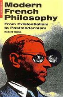 Modern French philosophy : from existentialism to postmodernism