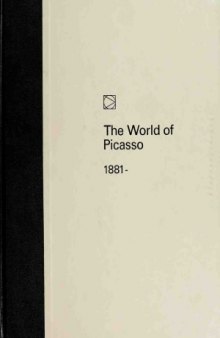 The World of Picasso 1881- 1973