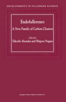 Endofullerenes: A New Family of Carbon Clusters
