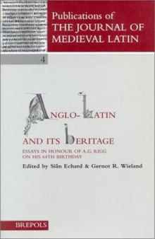 Anglo-Latin and its Heritage (PJML 4) (Publications of the Journal of Medieval Latin)  