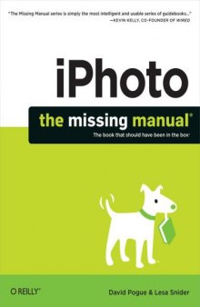iPhoto  The Missing Manual  2014 release, covers iPhoto 9.5 for Mac and 2.0 for iOS