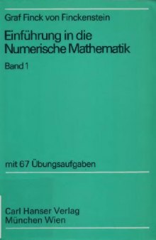 Band 1. Einfuehrung in die numerische Mathematik