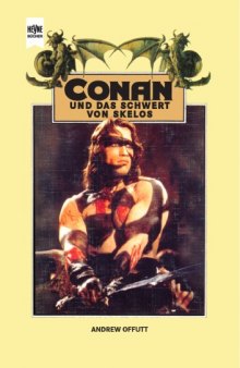 Conan und das Schwert von Skelos (4. Roman der Conan-Saga)  
