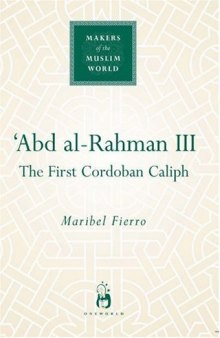 Abd al-Rahman (Makers of the Muslim World)