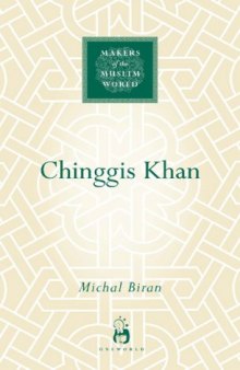 Chinggis Khan (Makers Of The Muslim World)