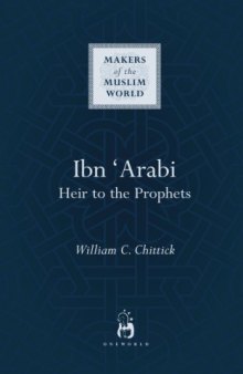 Ibn ʻArabi : heir to the prophets