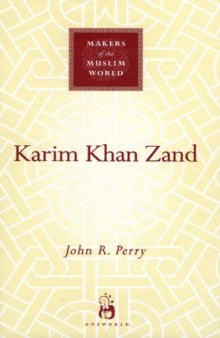 Karim Khan Zand (Makers of the Muslim World)