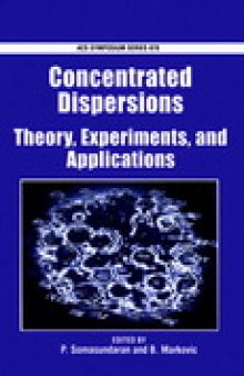 Concentrated Dispersions. Theory, Experiment, and Applications