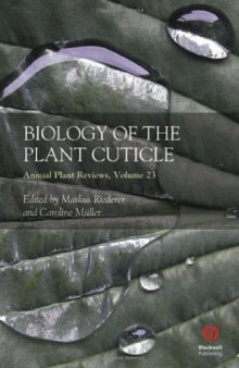 Biology of the Plant Cuticle (Annual Plant Reviews, Volume 23)