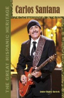 Carlos Santana (The Great Hispanic Heritage)