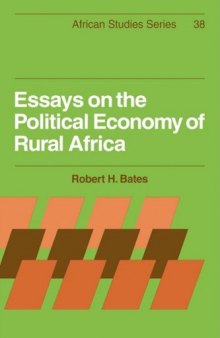Essays on the Political Economy of Rural Africa (African Studies)