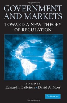 Government and Markets: Toward A New Theory of Regulation