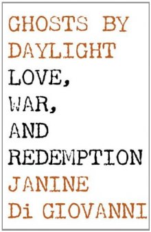 Ghosts by Daylight: Love, War, and Redemption  