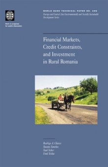 Financial markets, credit constraints, and investment in rural Romania, Volumes 23-499  issue 499