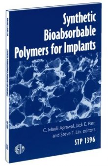 Synthetic Bioabsorbable Polymers for Implants (ASTM Special Technical Publication, 1396)