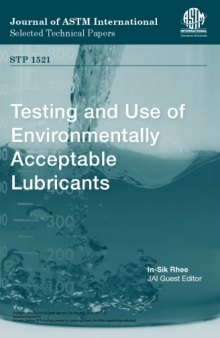 Testing and use of environmentally acceptable lubricants