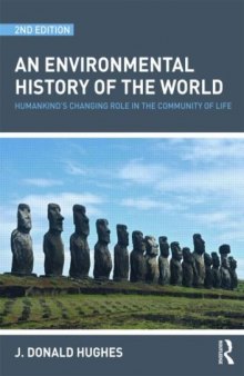 An Environmental History of the World: Humankinds's Changing Role in the Community of Life