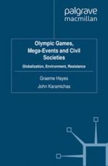 Olympic Games, Mega-Events and Civil Societies: Globalization, Environment, Resistance