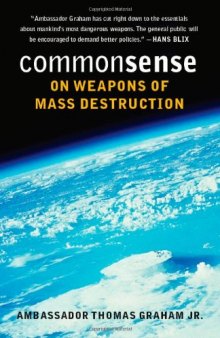 Common Sense on Weapons of Mass Destruction  