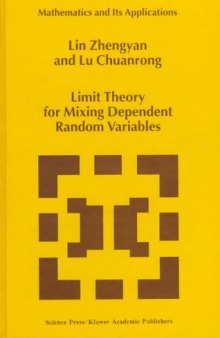 Limit theory for mixing dependent random variables