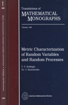 Metric characterization of random variables and random processes