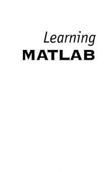 Learning MATLAB : Includes index