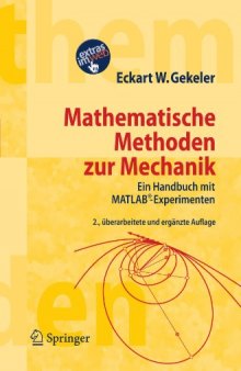 Mathematische Methoden zur Mechanik: Ein Handbuch mit MATLAB®-Experimenten