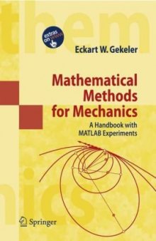 Mathematische Methoden zur Mechanik: Ein Handbuch mit MATLAB®-Experimenten (Springer-Lehrbuch Masterclass) (German Edition)