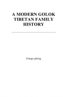 A modern Golok Tibetan family history