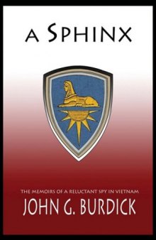A Sphinx: The Memories of a Reluctant Spy in Vietnam