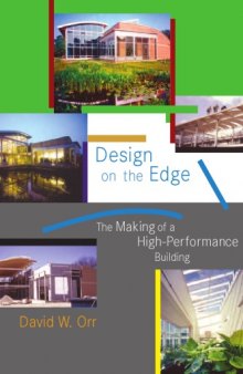 Design on the Edge: The Making of a High-Performance Building