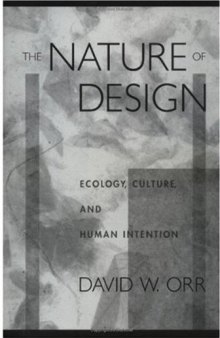 The nature of design: ecology, culture, and human intention