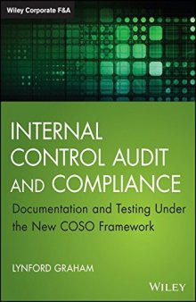 Internal control audit and compliance : documentation and testing under the new COSO framework