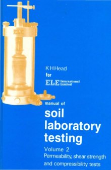Manual of Soil Laboratory Testing, Permeability, Shear Strength and Compressibility Tests