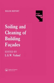 Soiling and cleaning of building façades : report of Technical Committee 62 SCF, RILEM (the International Union of Testing and Research Laboratories for Materials and Structures)