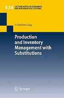 Production and inventory management with substitutions