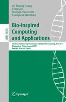 Bio-Inspired Computing and Applications: 7th International Conference on Intelligent Computing, ICIC 2011, Zhengzhou,China, August 11-14. 2011, Revised Selected Papers