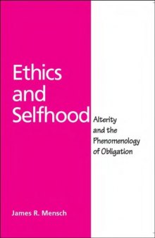 Ethics and selfhood: alterity and the phenomenology of obligation