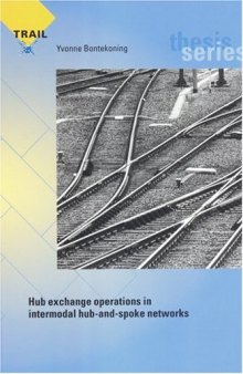 Hub exchange operations in intermodal hub-and-spoke networks (Trail Thesis)