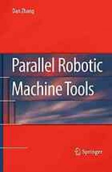 Parallel robotic machine tools